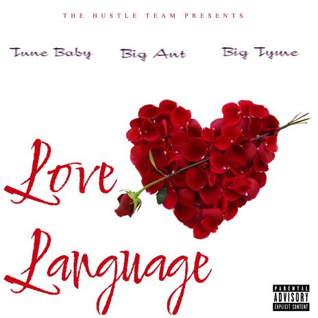 Love Language ft. Big Tyme 940 & Big Ant | Boomplay Music