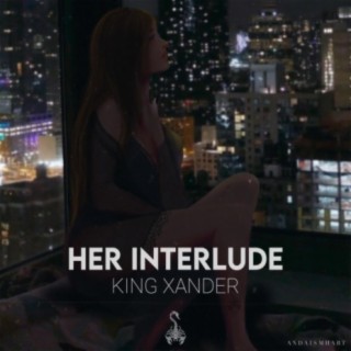 HER INTERLUDE