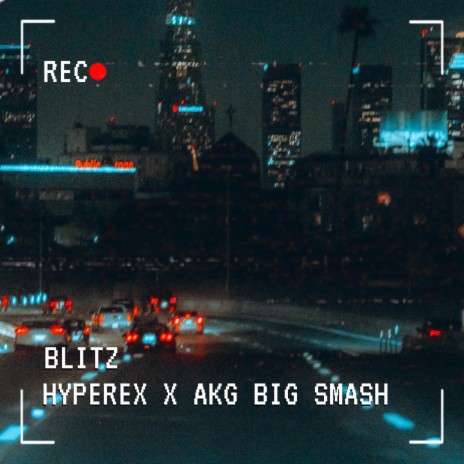 Blitz ft. AKG Big Smash | Boomplay Music