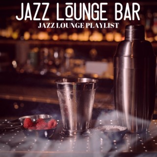 Jazz Lounge Playlist