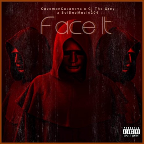 Face It ft. CJ The Grey & BoiDeeMusic204