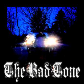 The Bad Tone