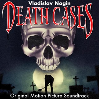 Death Cases (Original Motion Picture Soundtrack)