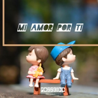 Mi Amor Por Ti lyrics | Boomplay Music