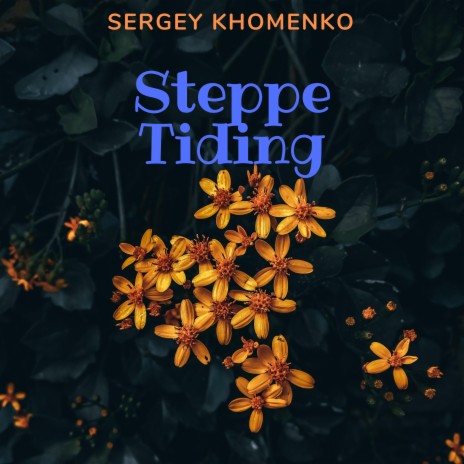 Steppe Tidings | Boomplay Music