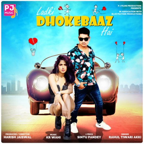 Ladki Dhokebaaz Hai | Boomplay Music