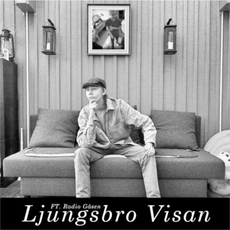 Ljungsbro Visan ft. Radio Gåsen | Boomplay Music