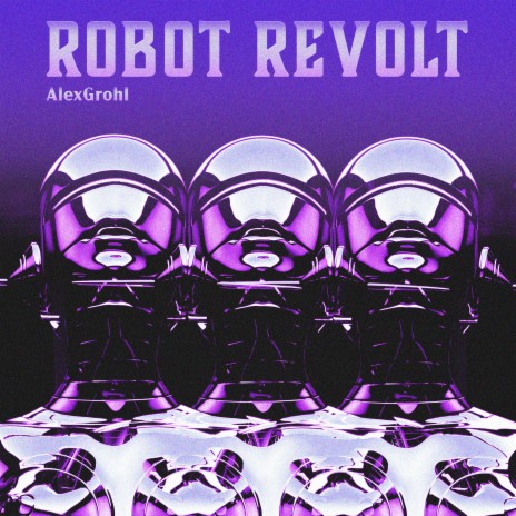 Robot Revolt | Boomplay Music