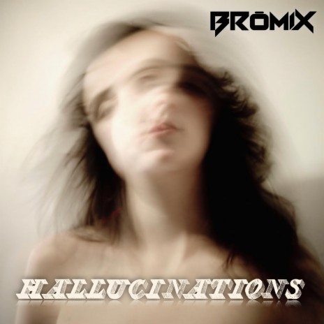 Hallucinations | Boomplay Music