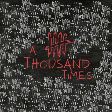 A Thousand Times ft. $ilas | Boomplay Music