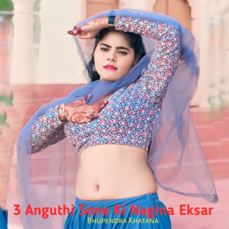 3 Anguthi Sone Ki Nagina Eksar | Boomplay Music