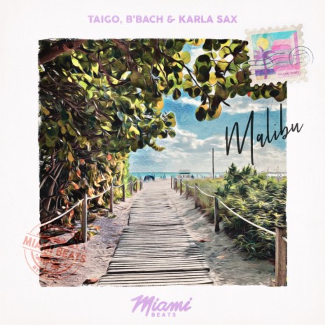 Malibu ft. B'Bach & Karla Sax | Boomplay Music