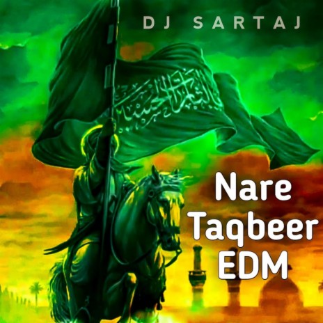 Nare Taqbeer EDM (Muharram Nara) | Boomplay Music