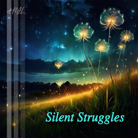 Silent Struggles | Boomplay Music