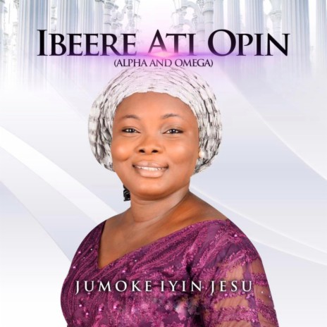Ibeere Ati Opin | Boomplay Music