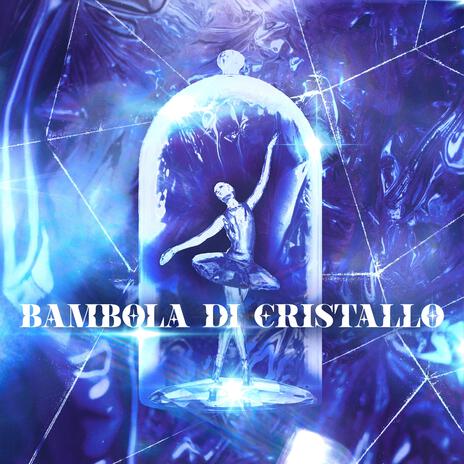 Bambola di cristallo | Boomplay Music