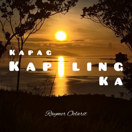 Kapag Kapiling Ka | Boomplay Music