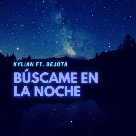 BÚSCAME EN LA NOCHE (feat. Bejota) | Boomplay Music