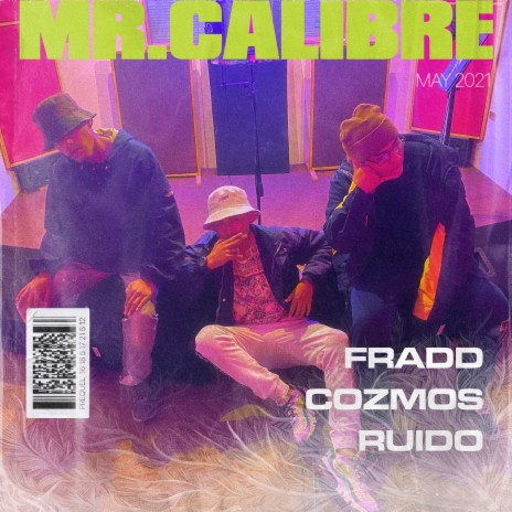 Mister Calibre ft. cozmos & Ruido | Boomplay Music