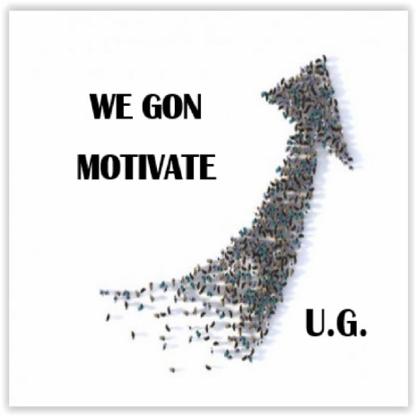 We Gon Motivate | Boomplay Music