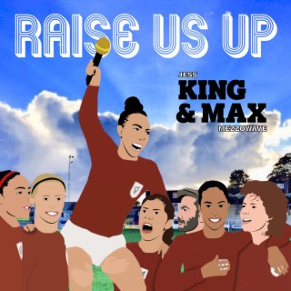 Raise Us Up