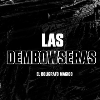 LAS DEMBOWSERAS