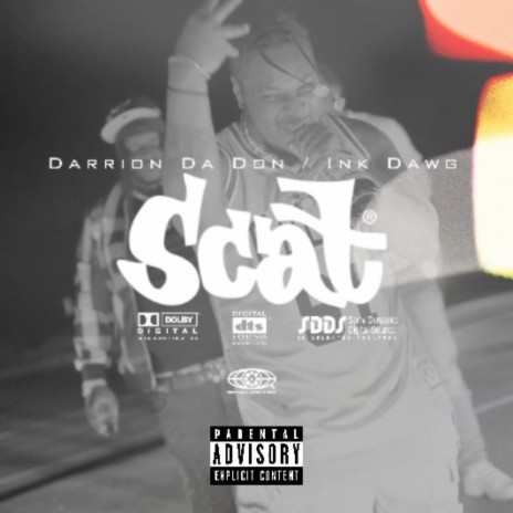 SCAT ft. Ink Dawg | Boomplay Music