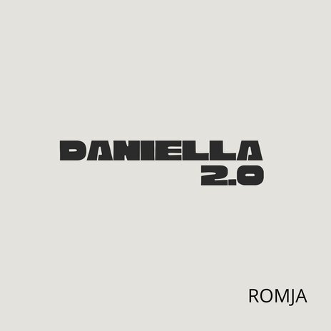 Daniella 2.0 | Boomplay Music