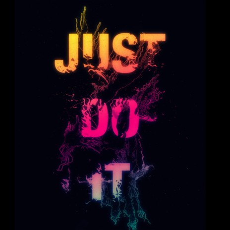 Just Do It (with One $) | Boomplay Music