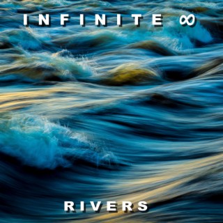 Infinite Rivers