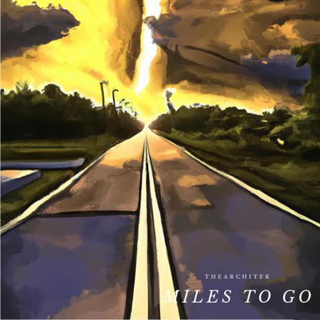 Miles to Go | Boomplay Music