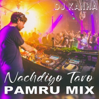 Nachdiyo Taro (Pamru Mix)