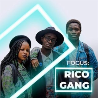 Focus: Rico Gang