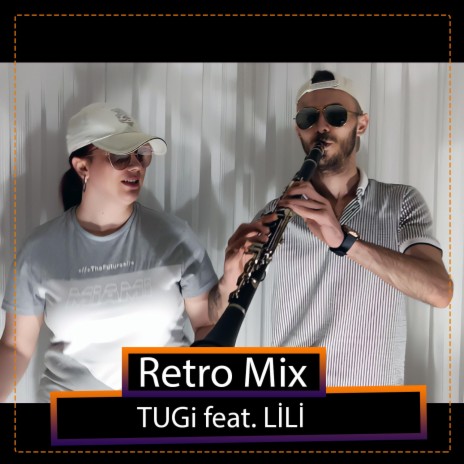 Retro mix ft. Lili | Boomplay Music