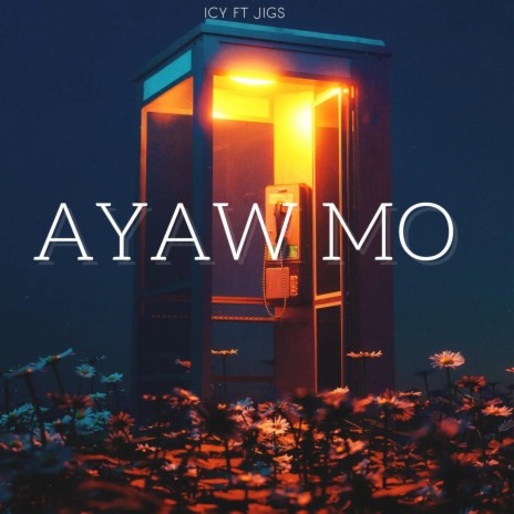 Ayaw Mo ft. Jigs | Boomplay Music