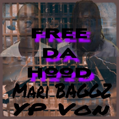 Free Da hood ft. YP Von | Boomplay Music