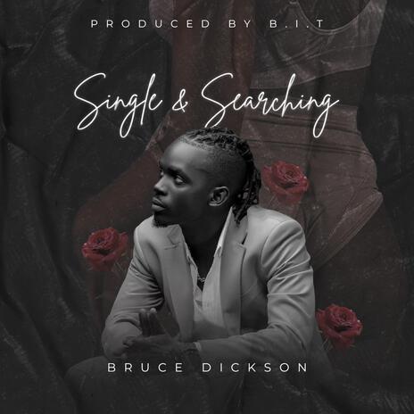 Single and Searching | Boomplay Music