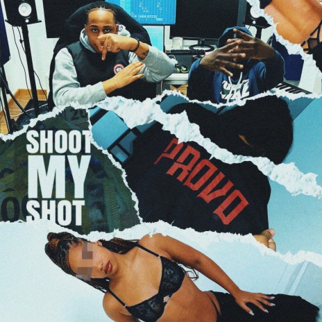 SHOOT MY SHOT! ft. YNGBOSTONBOY | Boomplay Music