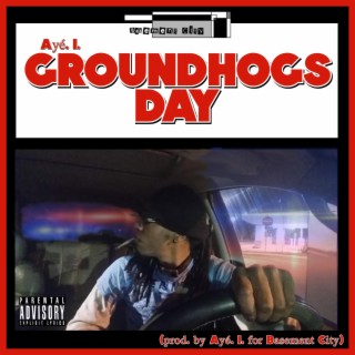 GroundHogs Day
