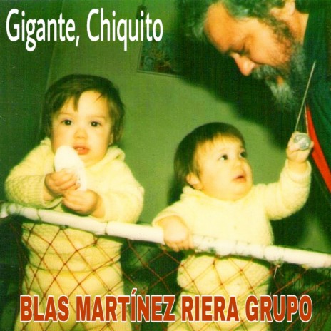 Gigante, Chiquito | Boomplay Music