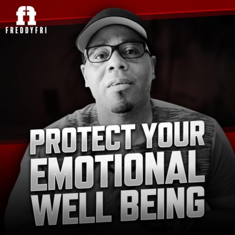 Protect Your Emotional Well Being | Boomplay Music