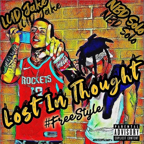 Lost In Thought #FreeStyle ft. LUDJAKE | Boomplay Music