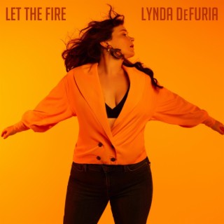 Let The Fire lyrics | Boomplay Music