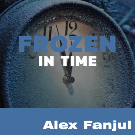 Frozen in time | Boomplay Music
