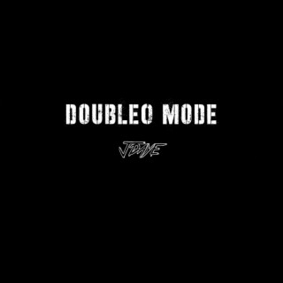 Double 0 Mode lyrics | Boomplay Music