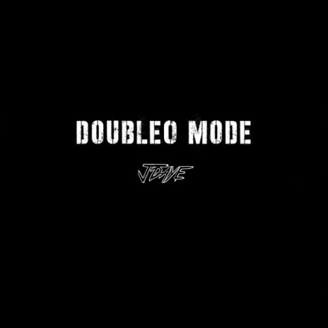 Double 0 Mode | Boomplay Music