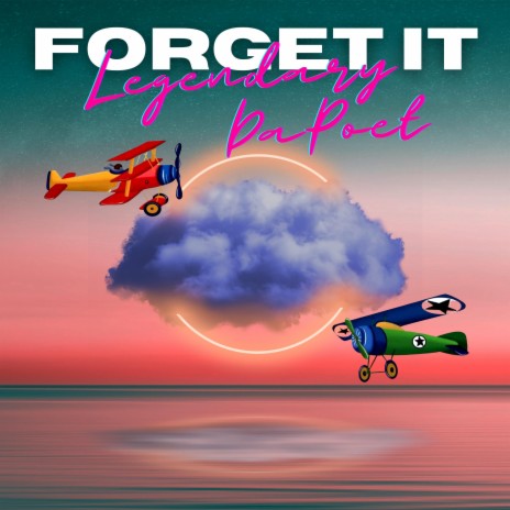 Forget It | Boomplay Music