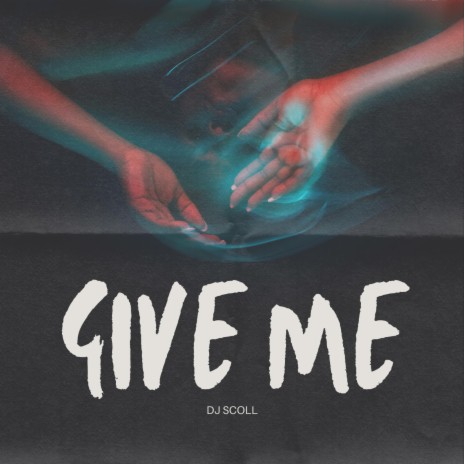 GIVE ME (Extended Mix) | Boomplay Music