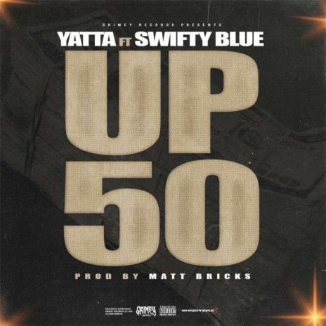 Up 50 (feat. Yatta) | Boomplay Music