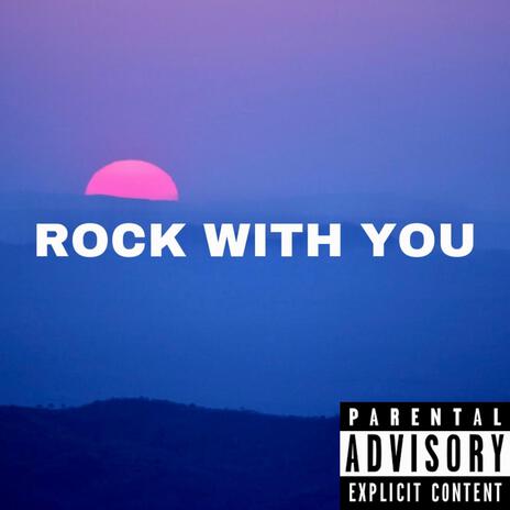 Rock With You